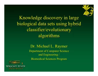 Knowledge discovery in large  Knowledge discovery in large  biological data sets using hybrid