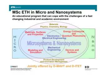 MSc ETH in Micro and Nanosystems  An educational program that can cope with the challenges of a