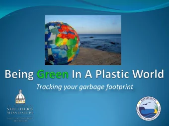 Tracking your garbage footprint  Marine Debris  Environmental &amp; Human Impact  The