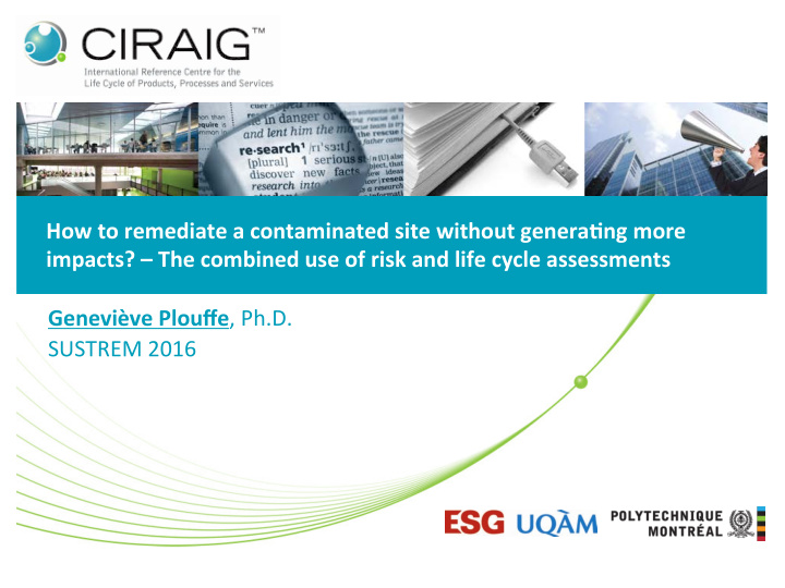 how to remediate a contaminated site without genera2ng