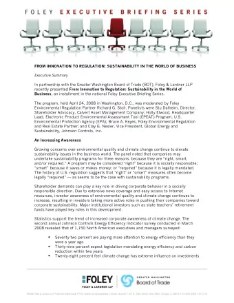 FROM INNOVATION TO REGULATION: SUSTAINABILITY IN THE WORLD OF BUSINESS  Executive Summary  In