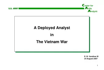 A Deployed Analyst  A Deployed Analyst  in  in  The Vietnam War  The Vietnam War  E. B. Vandiver