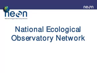 Na  Natio  ional E  l Eco  colo  logica  ical  l  Obse  serva  rvatory  ry Ne  Network  rk  AGENDA