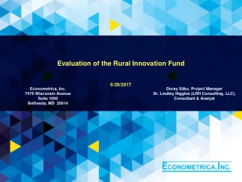 Evaluation of the Rural Innovation Fund  6/28/2017  Econometrica, Inc.  Doray Sitko, Project