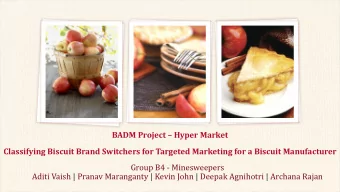BADM Project  Hyper Market  Classifying Biscuit Brand Switchers for Targeted Marketing for a