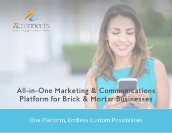 All-in-One Marketing &amp; Communications  Platform for Brick &amp; Mortar Businesses  One