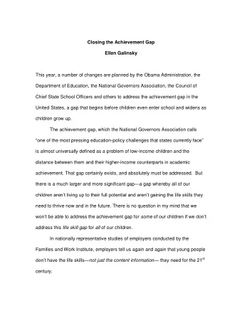 Closing the Achievement Gap  Ellen Galinsky  This year, a number of changes are planned by the