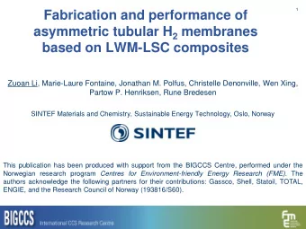 Fabrication and performance of asymmetric tubular H 2 membranes  based on LWM-LSC composites  Zuoan