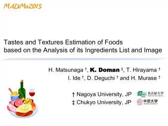 Tastes and Textures Estimation of Foods  based on the Analysis of its Ingredients List and Image H.