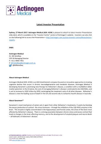 Latest Investor Presentation Sydney, 27 March 2017: Actinogen Medical (ASX: ACW) is pleased to