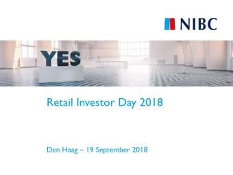 Retail Investor Day 2018 Den Haag  19 September 2018  Agenda  1.  Welcome and introduction  2.