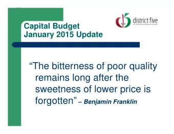 The bitterness of poor quality  remains long after the  sweetness of lower price is forgotten