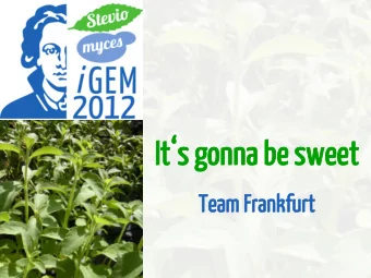 Advantages of  Stevia   Stevia = composite of several steviol glycosides  anticariogenic