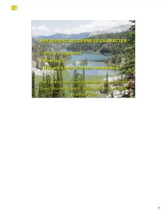 PRESERVING WILDERNESS CHARACTER  PRESERVING WILDERNESS CHARACTER  Why is it important?  Why