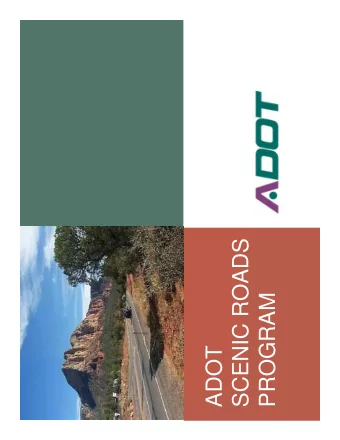 SCENIC ROADS  PROGRAM  ADOT  PARKWAYS, HISTORIC &amp; SCENIC ROADS PROGRAM  Parkways  Historic