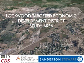 CDS  Proje  ject T  ct Team  Big Sky Economic Development  Steve Arveschoug, Dianne Lehm  Sanderson