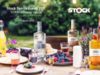 Stock Spirits Group PLC  2018-2020 Strategy Outlook  9 August 2018  1  Agenda  SECTION  Strategic