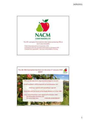 14/05/2015  The UKs exemption from duty for cider makers producing 70hl or The UK s exemption