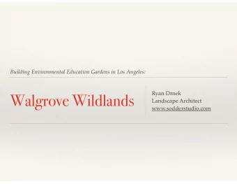 Walgrove Wildlands  Landscape Architect  www.sodderstudio.com  Where are the  Wildlands?  Walgrove