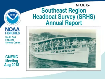 Southeast Region  Headboat Survey (SRHS)  Annual Report  South East  Fisheries  Science Center