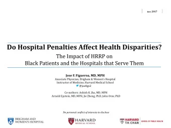 Do Hospital Penalties Affect Health Disparities?  The Impact of HRRP on  Black Patients and the