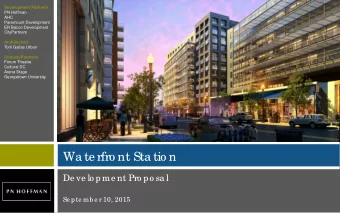 Wa te rfro nt Sta tio n  De ve lo pme nt Pro po sa l  Se pte mb e r 10, 2015  Our Partners  T  e a