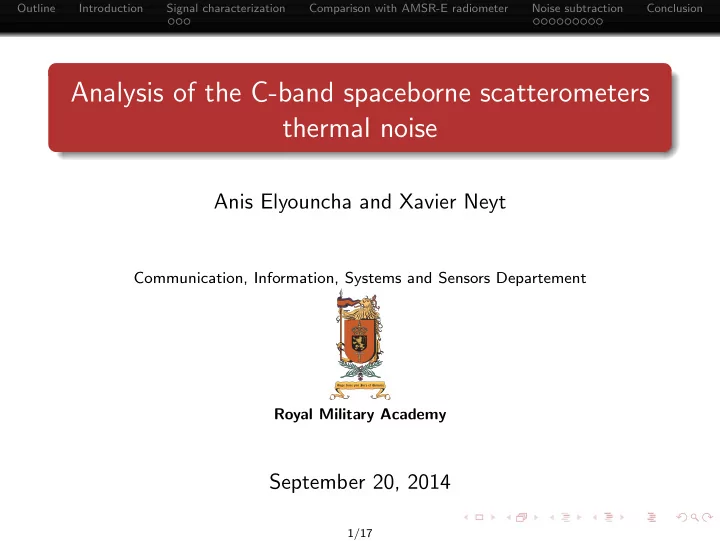 analysis of the c band spaceborne scatterometers thermal