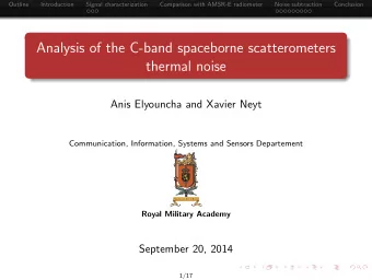 Analysis of the C-band spaceborne scatterometers  thermal noise  Anis Elyouncha and Xavier Neyt