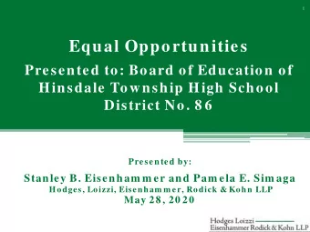 Equal Opportunities  Presented to: Board of Education of  Hinsdale Township High School  District