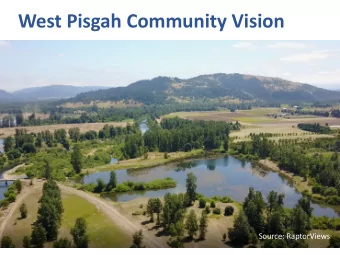 West Pisgah Community Vision  Source: RaptorViews  Regional Context  1970 Vision for Mount Pisgah