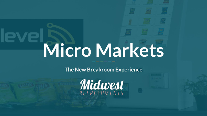 micro markets