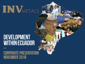 INV-TSX Developing Ecuadors Next Large -Scale Gold Mine  Loma Larga is on track to Development