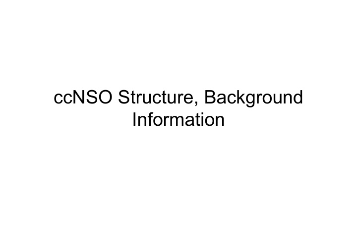 ccnso structure background information what is the ccnso