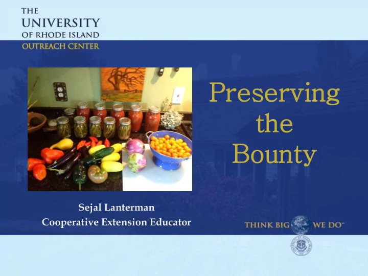 prese serving g the he bou bounty