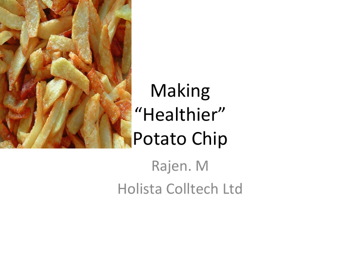 making healthier potato chip