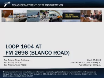LOOP 1604 AT  FM 2696 (BLANCO ROAD)  San Antonio Shrine Auditorium  March 28, 2019  901 N Loop 1604