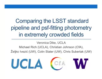 in extremely crowded fields  Veronica Dike, UCLA  Michael Rich (UCLA), Christian Johnson (CfA),