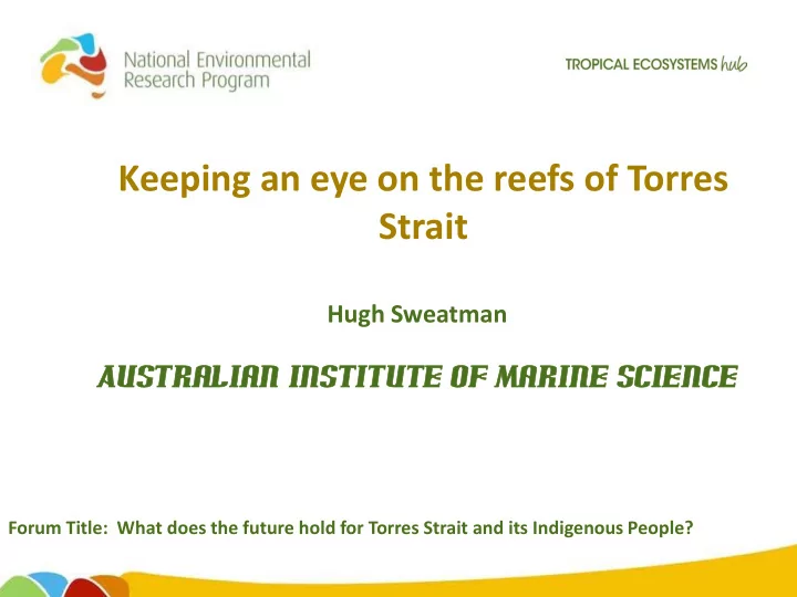 keeping an eye on the reefs of torres strait