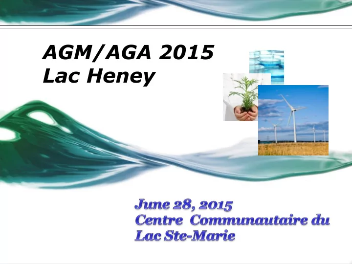 lac heney ordre du jour agenda