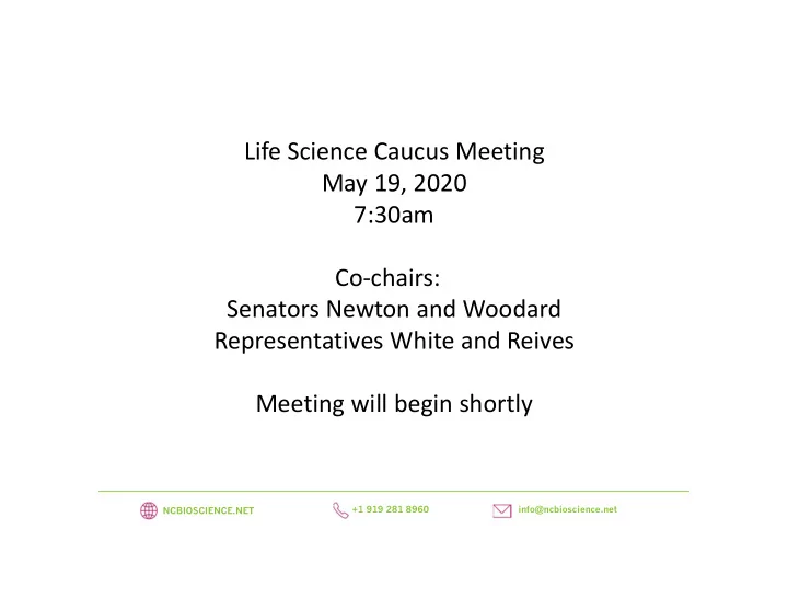 life science caucus meeting may 19 2020 7 30am co chairs