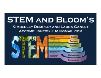 STEM and Blooms  Kimberley Dempsey and Laura Ganley  AccomplishedSTEM @gmail.com A BOUT K