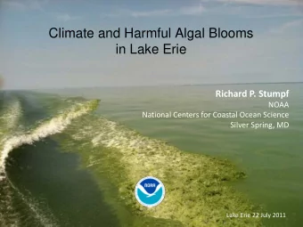 Climate and Harmful Algal Blooms  in Lake Erie  Richard P. Stumpf  NOAA  National Centers for