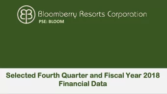 Fi  Fina  nancial  ncial Da  Data  PSE: BLOOM  DISCLA  CLAIMER  IMER  This document does not