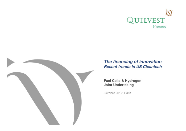 the financing of innovation recent trends in us cleantech