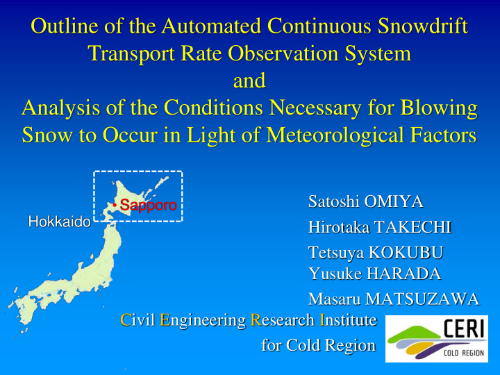 outline of the automated continuous snowdrift transport