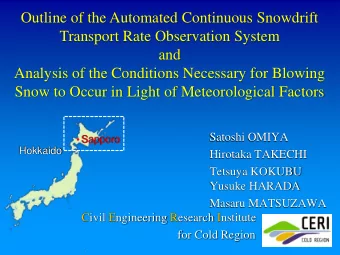 Outline of the Automated Continuous Snowdrift  Transport Rate Observation System  and  Analysis of