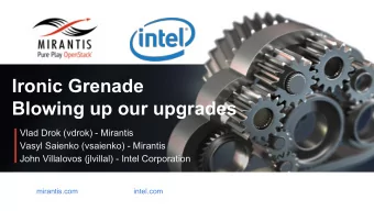 Ironic Grenade  Blowing up our upgrades  Vlad Drok (vdrok) - Mirantis  Vasyl Saienko (vsaienko) -