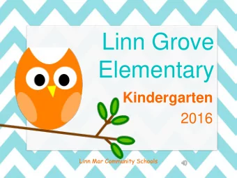 Linn Grove  Elementary  Kindergarten  2016  Linn Mar Community Schools  Schedule 0 Circle Time 0