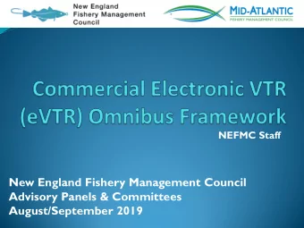 New England Fishery Management Council  Advisory Panels &amp; Committees  August/September 2019