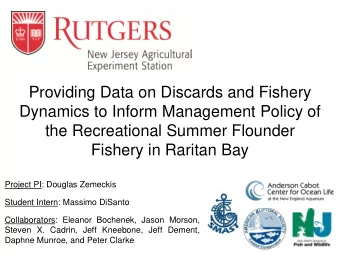 Dynamics to Inform Management Policy of  the Recreational Summer Flounder  Fishery in Raritan Bay